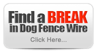 Learn More - Find A Break in Dog Fence Wire